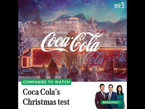 Companies To Watch: Coca Cola’s Christmas test 
