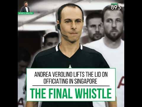 Sports Minutes: Andrea Verolino on lifts the lid of refereeing in Singapore, VAR controversies an...