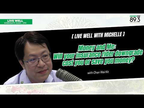 Money and Me: Will your insurance rider downgrade cost you or save you money?