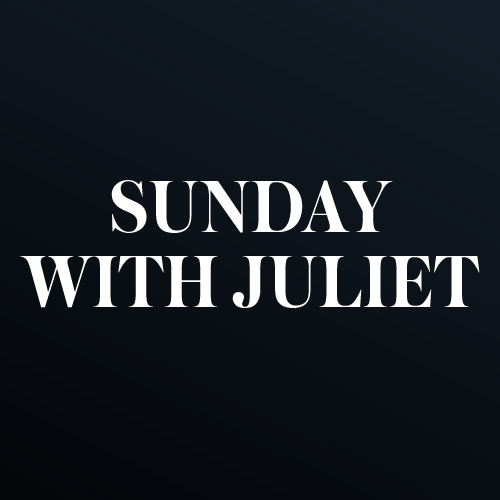 Sunday with Juliet