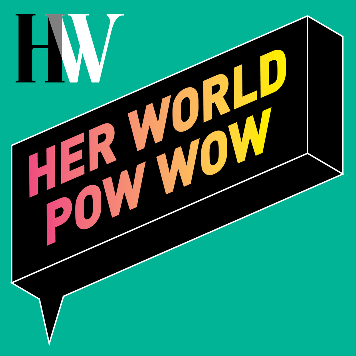 Her World Pow Wow