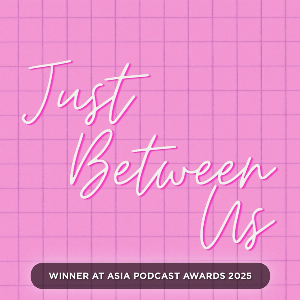Just Between Us